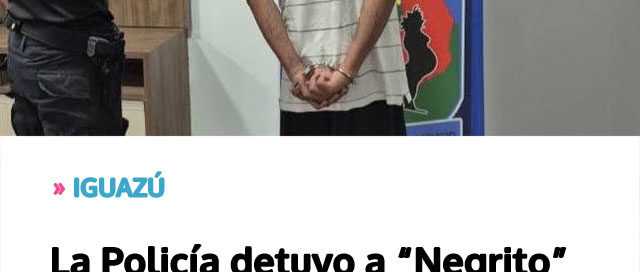 IGUAZÚ: La Policía detuvo a “Negrito” tras una serie de robos en la zona céntrica