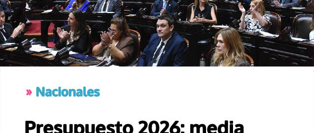 Presupuesto 2026: media sanción con polémica y derrota en discapacidad y universidades Presupuesto 2026: media sanción con polémica y derrota en discapacidad y universidades