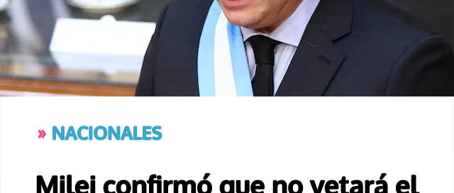 Milei confirmó que no vetará el Presupuesto 2026 Milei confirmó que no vetará el Presupuesto 2026