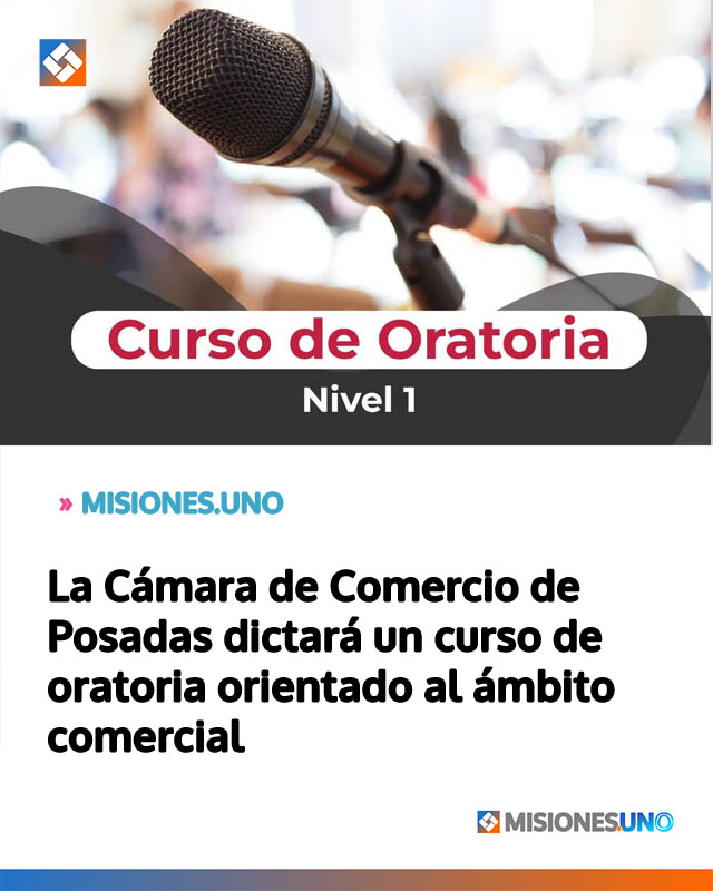 La Cámara de Comercio de Posadas dictará un curso de oratoria orientado al ámbito comercial