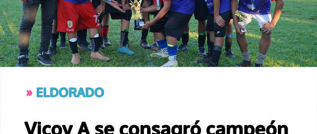 ELDORADO: Vicov A se consagró campeón en el fútbol infanto juvenil ELDORADO: Vicov A se consagró campeón en el fútbol infanto juvenil