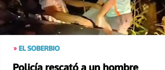 EL SOBERBIO: Policía rescató a un hombre con convulsiones tras horas de búsqueda en el monte