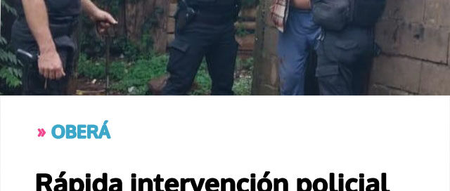 OBERÁ: Rápida intervención policial permitió asistir a un vecino descompensado