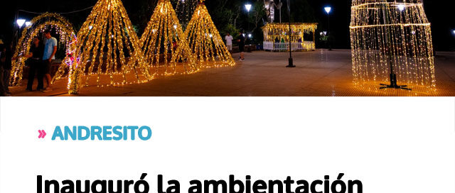 ANDRESITO: Inauguró la ambientación navideña en la Plaza Central ANDRESITO: Inauguró la ambientación navideña en la Plaza Central