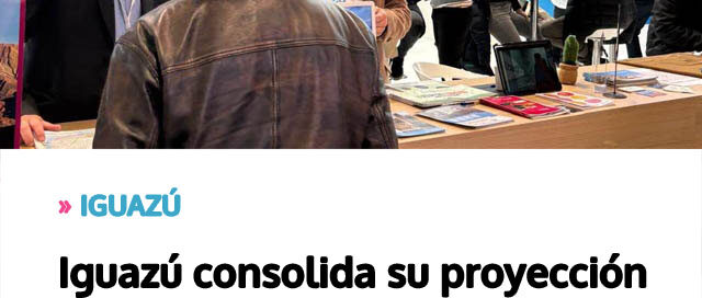 Iguazú consolida su proyección internacional con una identidad turística sustentable