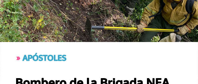 Bombero de la Brigada NEA destacado por su labor en el combate de incendios en el sur del país