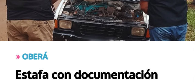 OBERÁ: Estafa con documentación falsa: la Policía recuperó una camioneta y secuestró otros bienes en un amplio operativo OBERÁ: Estafa con documentación falsa: la Policía recuperó una camioneta y secuestró otros bienes en un amplio operativo