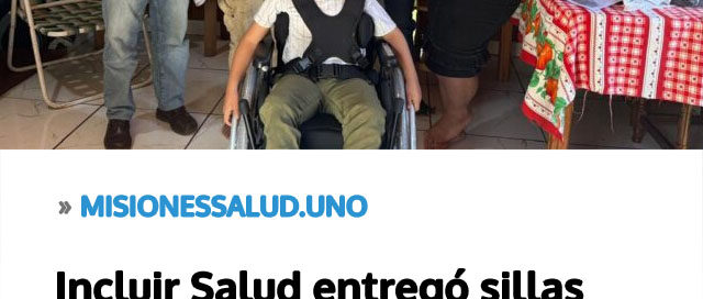Incluir Salud entregó sillas posturales para mejorar la calidad de vida de pacientes en Misiones Incluir Salud entregó sillas posturales para mejorar la calidad de vida de pacientes en Misiones