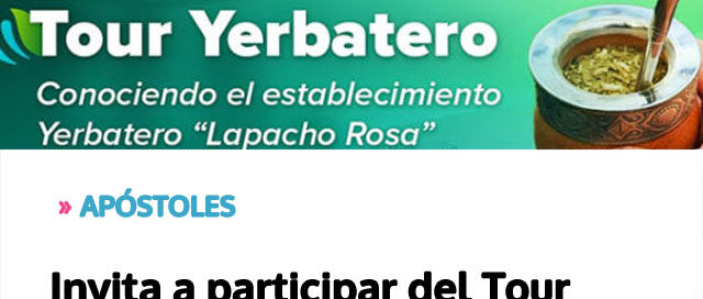 Apóstoles invita a participar del Tour Yerbatero el próximo 23 de enero Apóstoles invita a participar del Tour Yerbatero el próximo 23 de enero