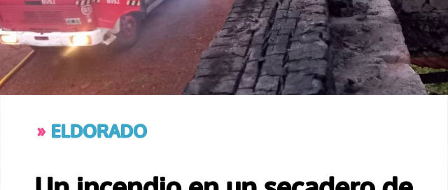 ELDORADO: Un incendio en un secadero de yerba fue controlado gracias a la rápida intervención de los bomberos