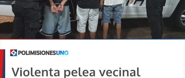 Violenta pelea vecinal terminó con tres detenidos y un herido Violenta pelea vecinal terminó con tres detenidos y un herido