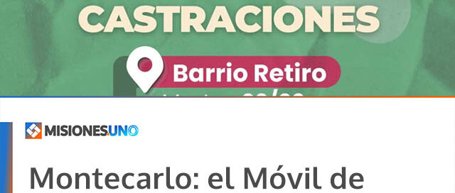Montecarlo: el Móvil de Castraciones continúa con operativos en el barrio Retiro Montecarlo: el Móvil de Castraciones continúa con operativos en el barrio Retiro