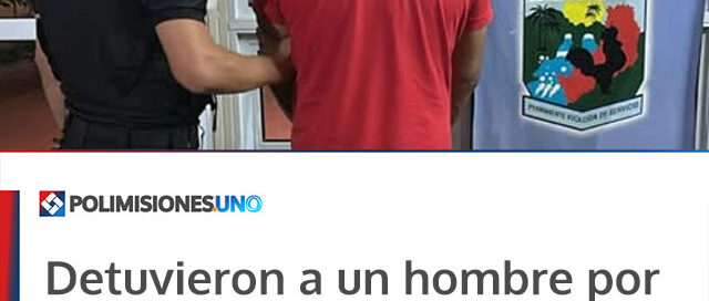 Detuvieron a un hombre por irrumpir en un predio rural en Los Helechos Detuvieron a un hombre por irrumpir en un predio rural en Los Helechos