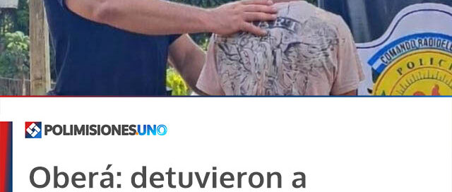 Oberá: detuvieron a un hombre acusado de amenazar y agredir a su ex pareja pese a una medida judicial Oberá: detuvieron a un hombre acusado de amenazar y agredir a su ex pareja pese a una medida judicial