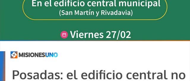 Posadas: el edificio central no estará operativo este viernes por la tarde por un corte programado