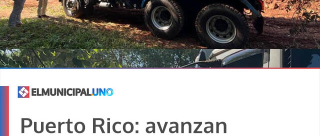 Puerto Rico: avanzan trabajos de apertura de nuevos caminos en la zona de Los Frutales, San José y Río y Sol