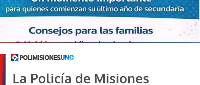 La Policía de Misiones brindó recomendaciones a familias por el “Último Primer Día”