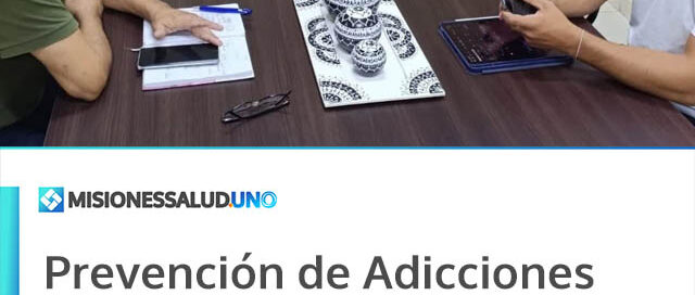 Prevención de Adicciones coordina nuevas acciones y la puesta en marcha de un Espacio de Primera Escucha en Eldorado