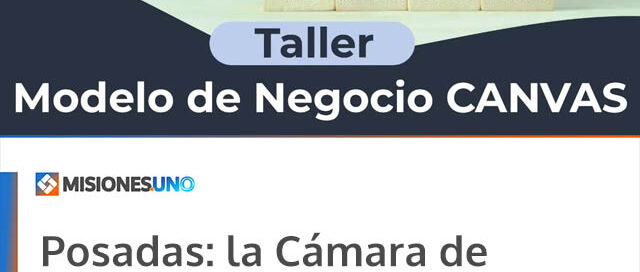 Posadas: la Cámara de Comercio dictará un taller sobre Modelo de Negocio CANVAS