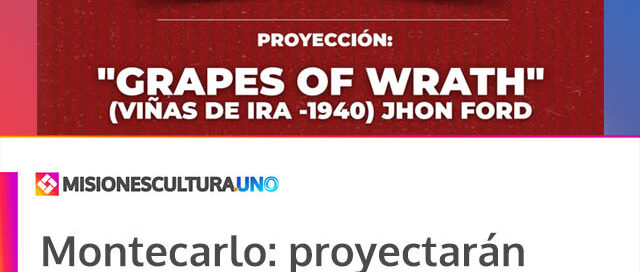 Montecarlo: proyectarán el clásico “Las viñas de la ira” en una nueva propuesta cultural