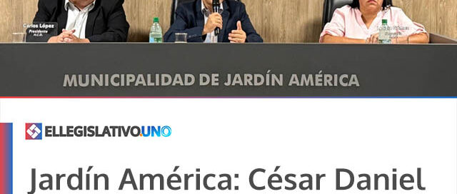 Jardín América: César Daniel Araujo inauguró el período de sesiones ordinarias del Concejo Deliberante