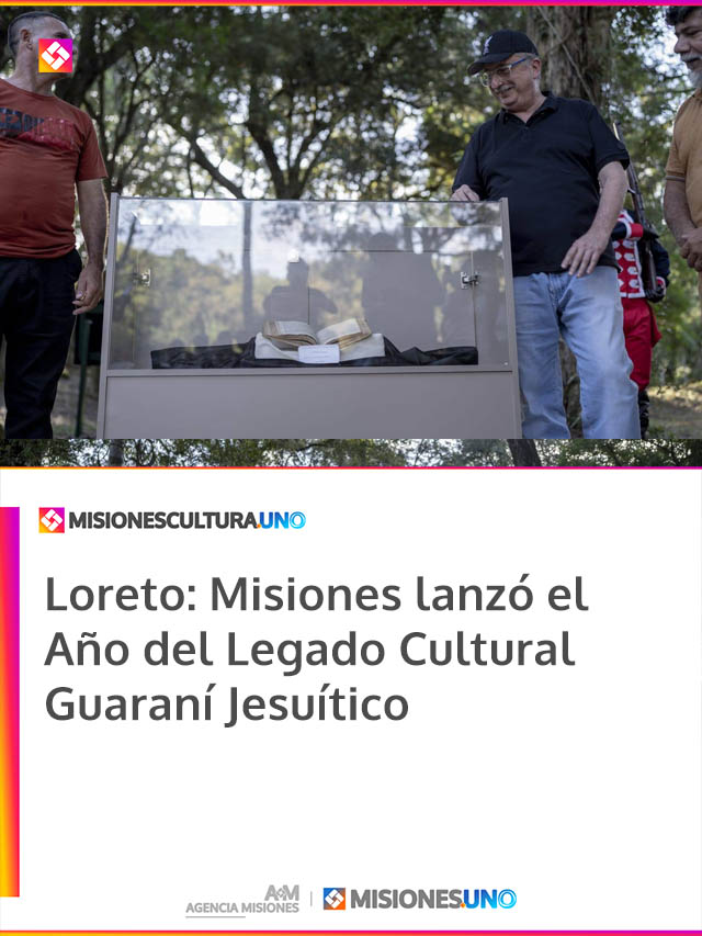 Loreto: Misiones lanzó el Año del Legado Cultural Guaraní Jesuítico
