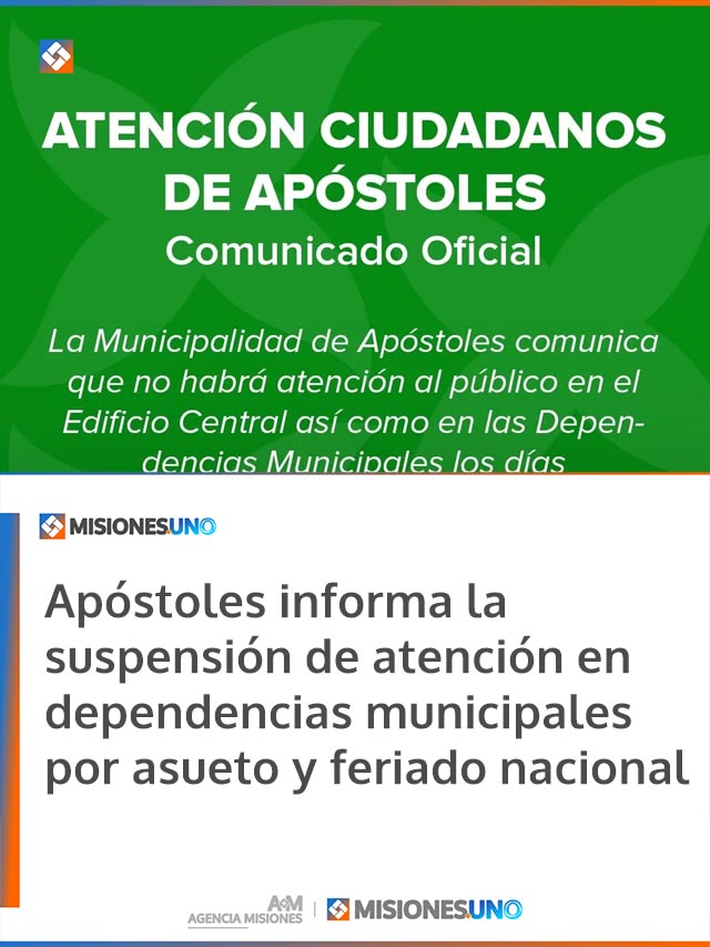 Apóstoles informa la suspensión de atención en dependencias municipales por asueto y feriado nacional