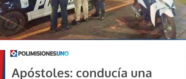 Apóstoles: conducía una moto con más de 2 g/l de alcohol en sangre y fue detenido por la Policía