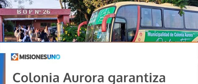 Colonia Aurora garantiza transporte escolar gratuito para más de 100 alumnos durante el ciclo 2026