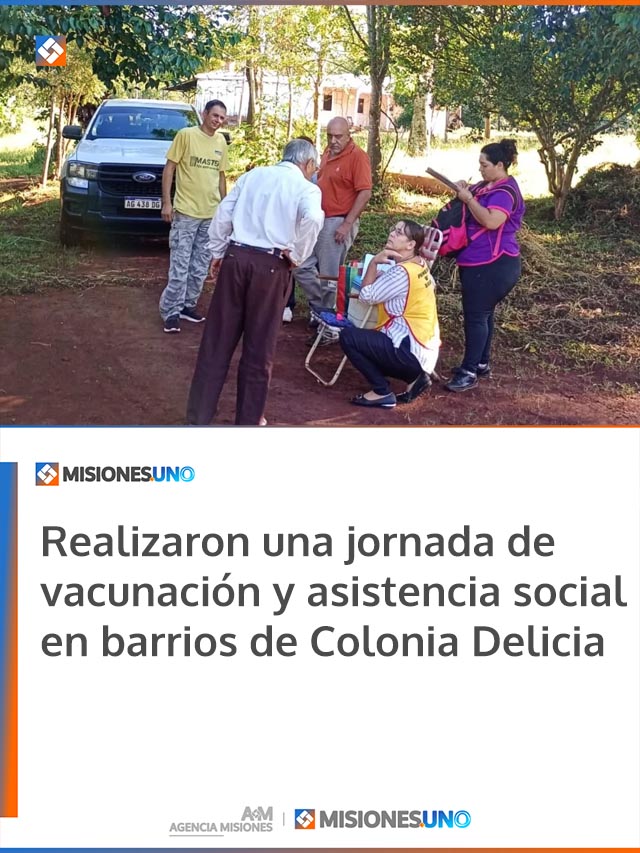 Realizaron una jornada de vacunación y asistencia social en barrios de Colonia Delicia