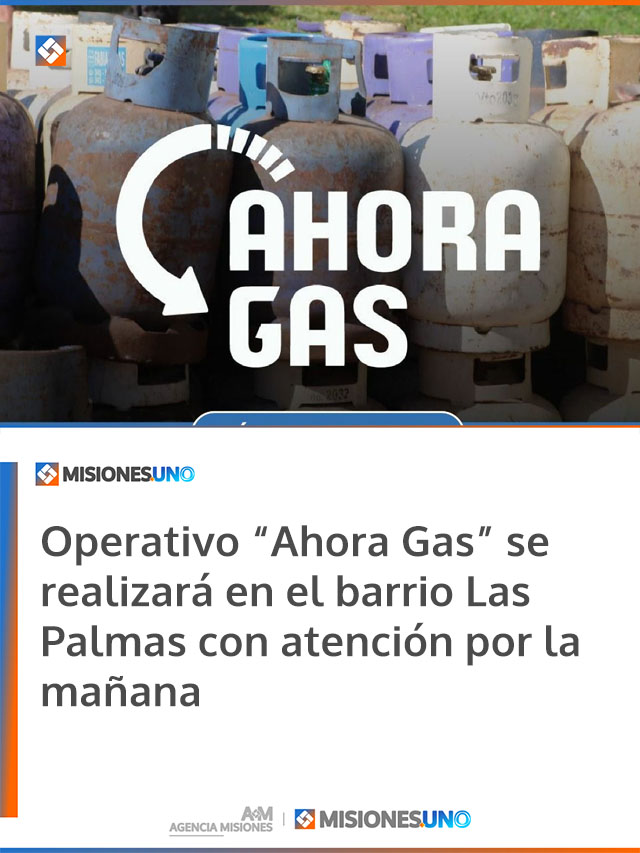 Operativo “Ahora Gas” se realizará en el barrio Las Palmas con atención por la mañana