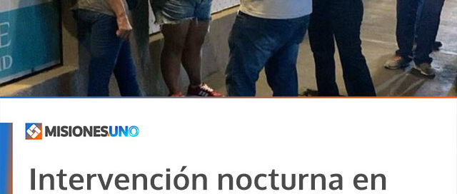 Intervención nocturna en Iguazú: detectaron caso de trabajo infantil y demoraron a una mujer