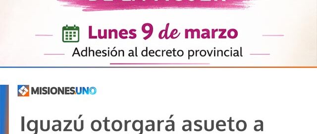 Iguazú otorgará asueto a trabajadoras municipales por la conmemoración del Día Internacional de la Mujer