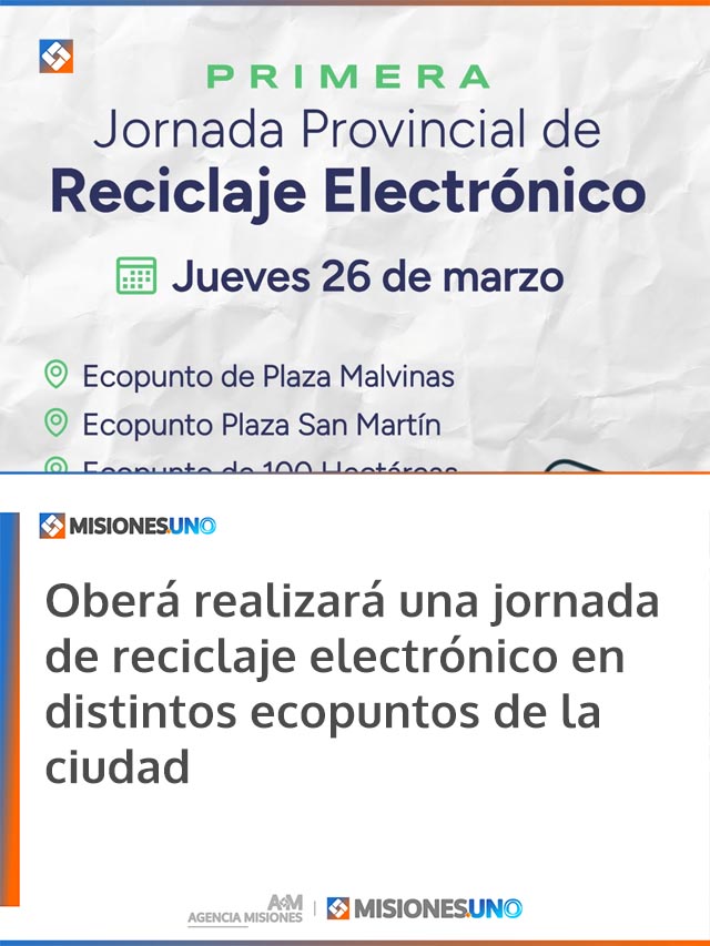 Oberá realizará una jornada de reciclaje electrónico en distintos ecopuntos de la ciudad