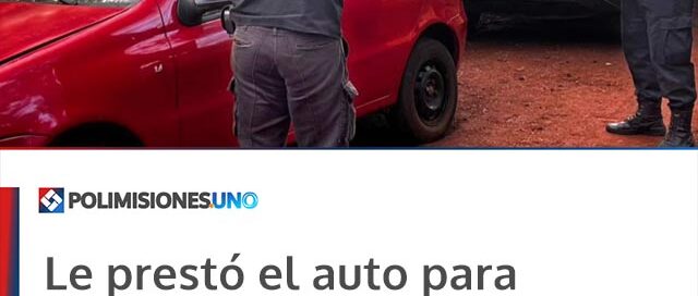 Le prestó el auto para trabajar como remís y estuvo desaparecido cuatro días: la Policía lo recuperó en Eldorado