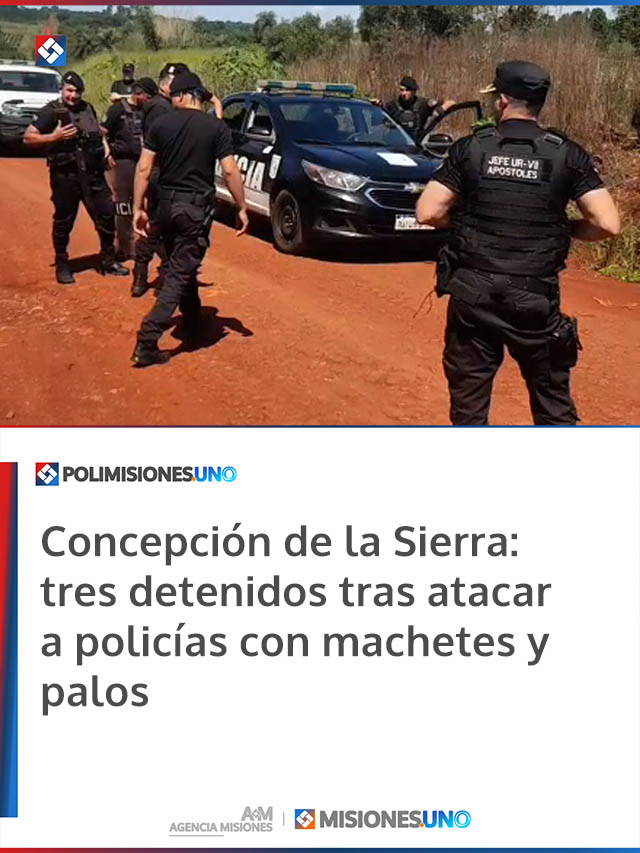 Concepción de la Sierra: tres detenidos tras atacar a policías con machetes y palos