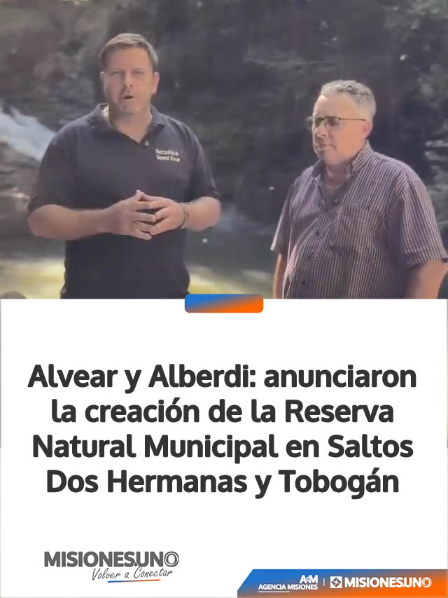 General Alvear: anunciaron la creación de la Reserva Natural Municipal en Saltos Dos Hermanas y Tobogán