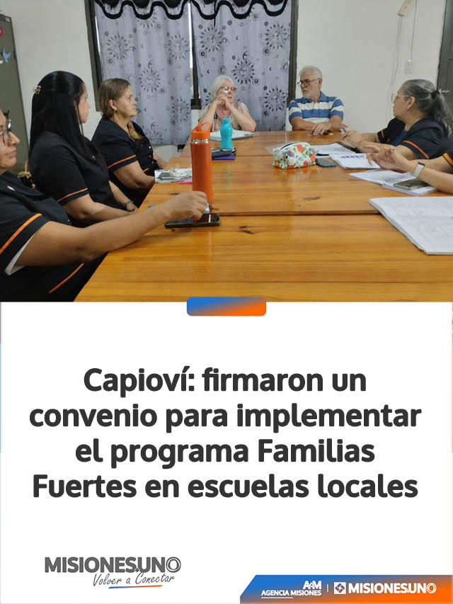 Capioví: firmaron un convenio para implementar el programa Familias Fuertes en escuelas locales