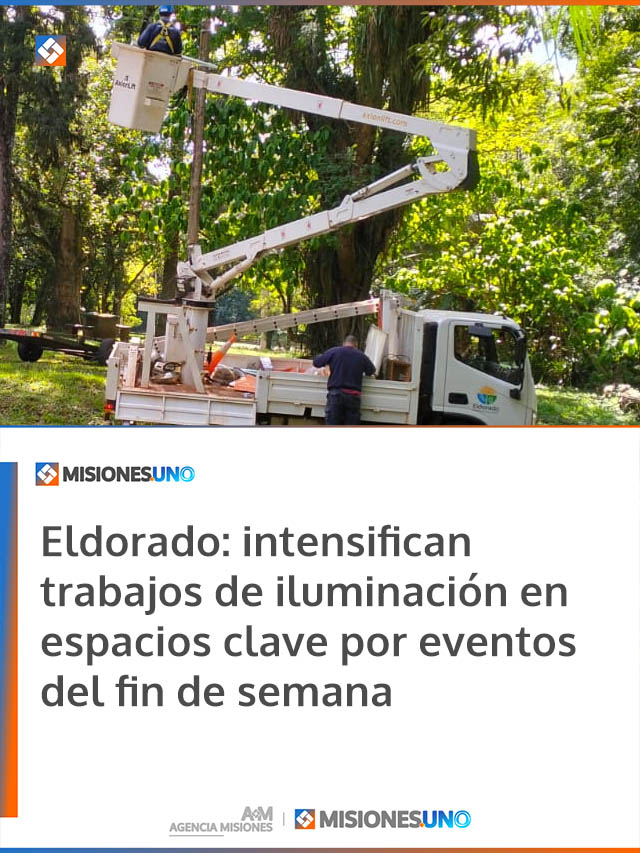 Eldorado: intensifican trabajos de iluminación en espacios clave por eventos del fin de semana