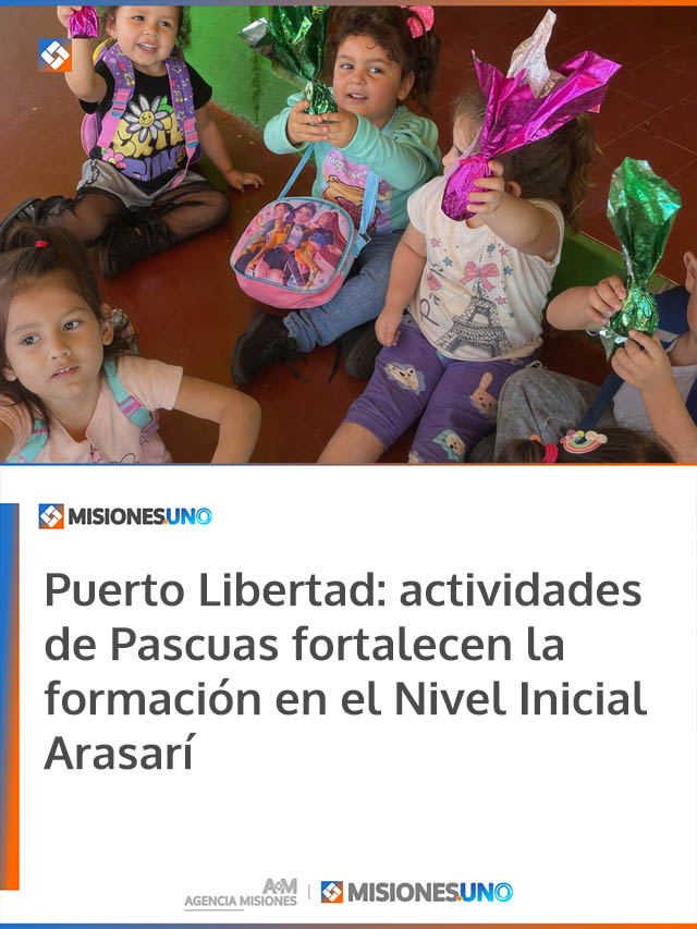 Puerto Libertad: actividades de Pascuas fortalecen la formación en el Nivel Inicial Arasarí