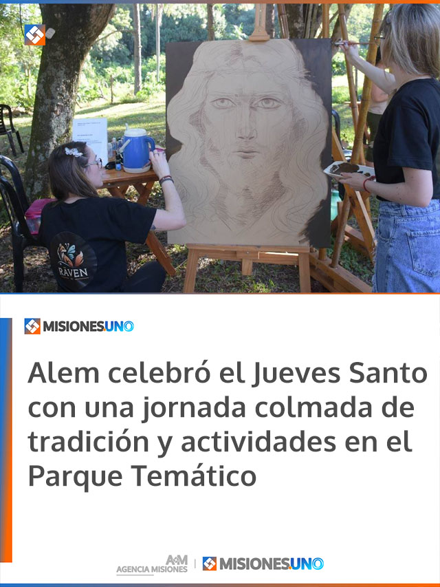 Alem celebró el Jueves Santo con una jornada colmada de tradición y actividades en el Parque Temático