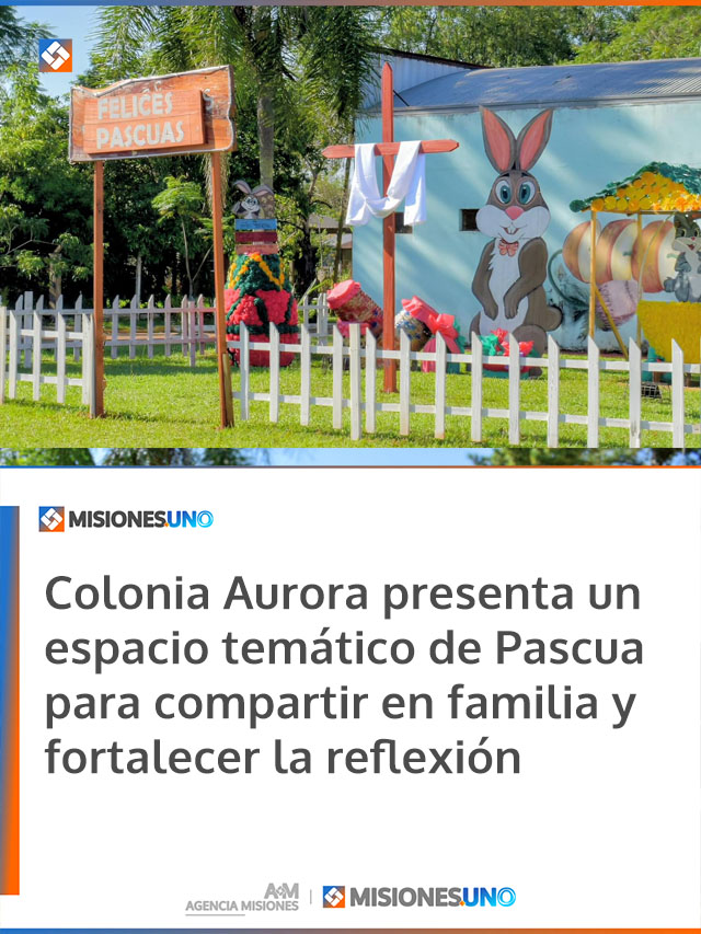 Colonia Aurora presenta un espacio temático de Pascua para compartir en familia y fortalecer la reflexión
