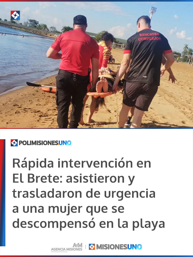 Rápida intervención en El Brete: asistieron y trasladaron de urgencia a una mujer que se descompensó en la playa