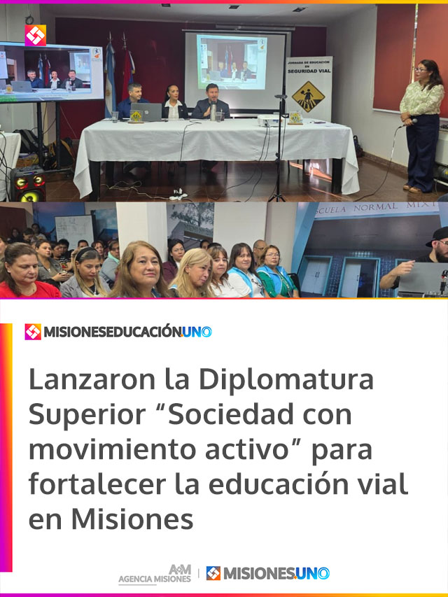 Lanzaron la Diplomatura Superior “Sociedad con movimiento activo” para fortalecer la educación vial en Misiones