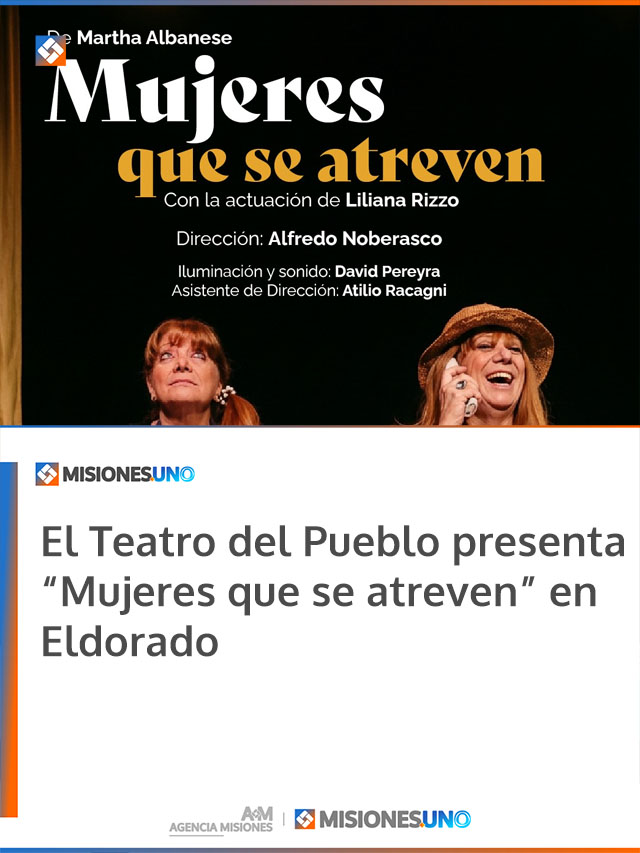 El Teatro del Pueblo presenta “Mujeres que se atreven” en Eldorado