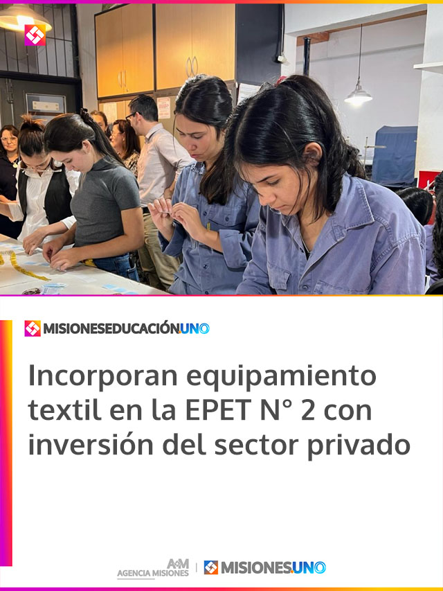 Incorporan equipamiento textil en la EPET N° 2 con inversión del sector privado