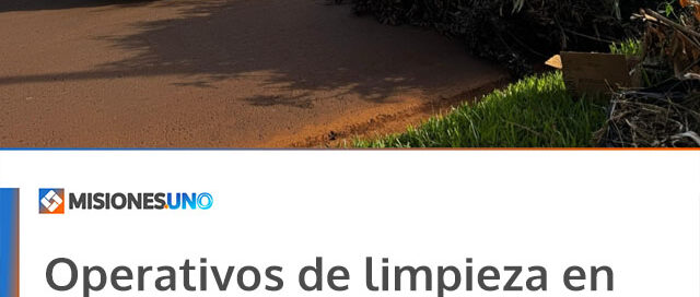 Operativos de limpieza en Iguazú: intensifican tareas de recolección en la zona de Ignacio Abiarú y San Martín