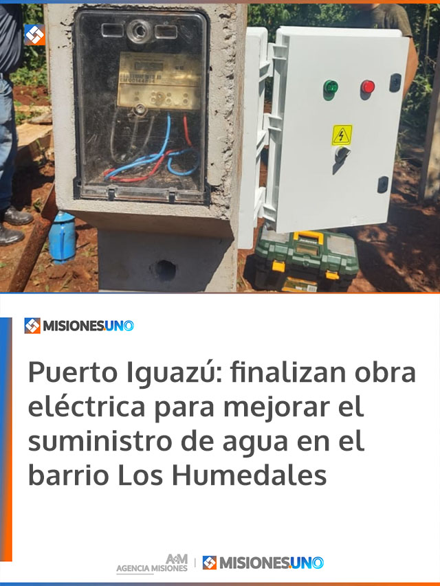 Puerto Iguazú: finalizan obra eléctrica para mejorar el suministro de agua en el barrio Los Humedales