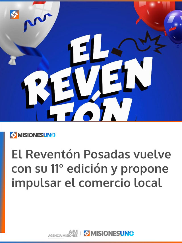 El Reventón Posadas vuelve con su 11° edición y propone impulsar el comercio local