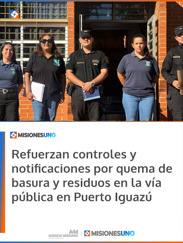 Refuerzan controles y notificaciones por quema de basura y residuos en la vía pública en Puerto Iguazú